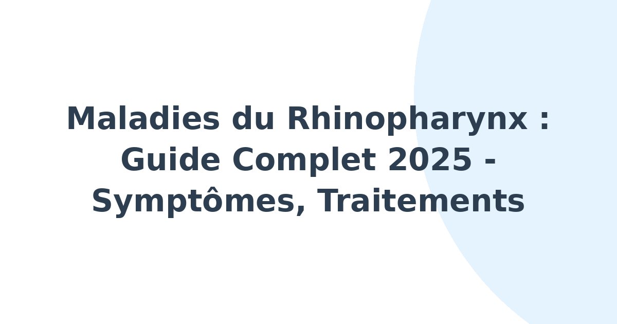 Maladies du rhinopharynx