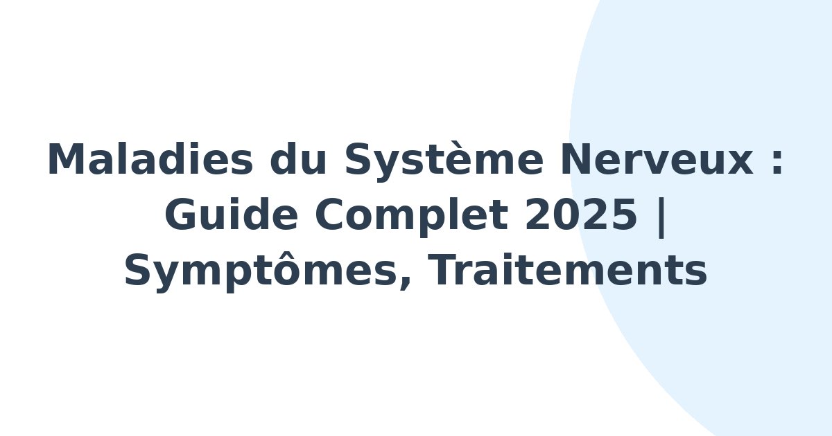 Maladies du système nerveux