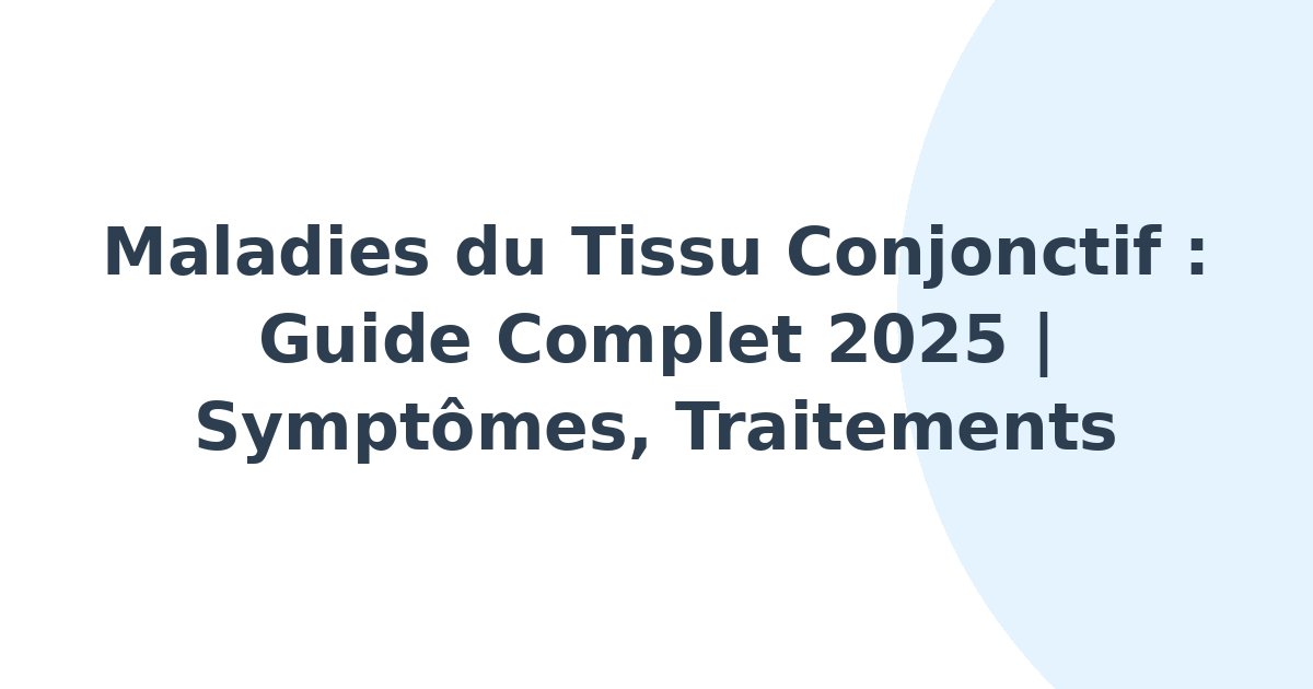 Maladies du tissu conjonctif