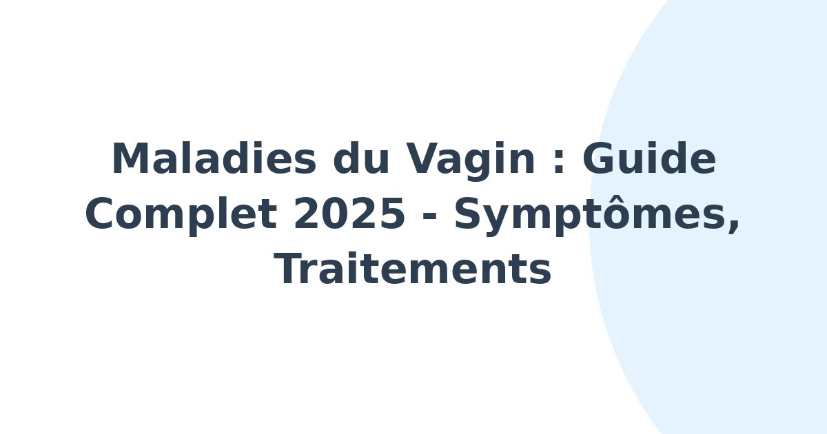 Maladies du vagin