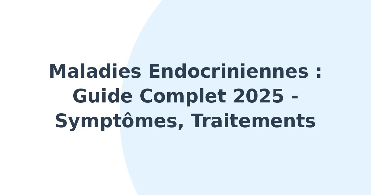 Maladies endocriniennes