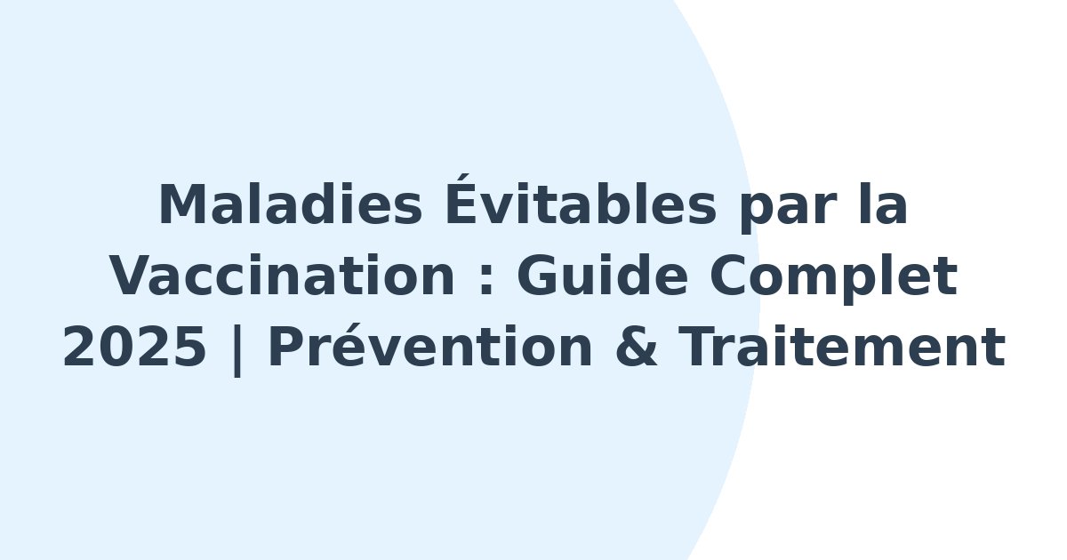 Maladies évitables par la vaccination