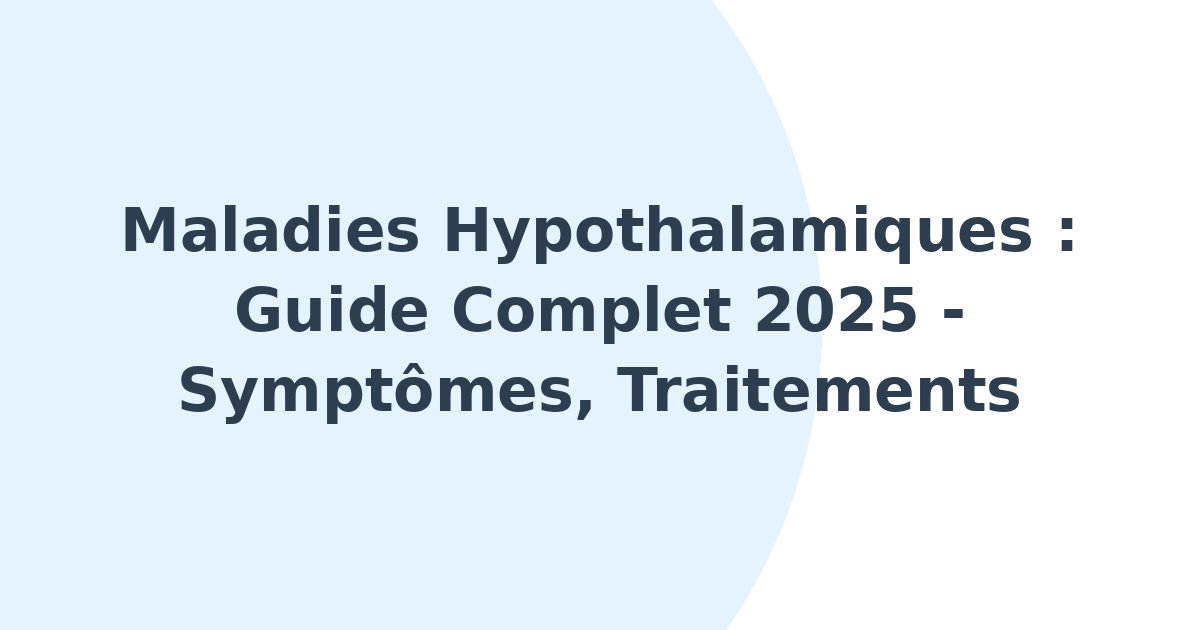 Maladies hypothalamiques