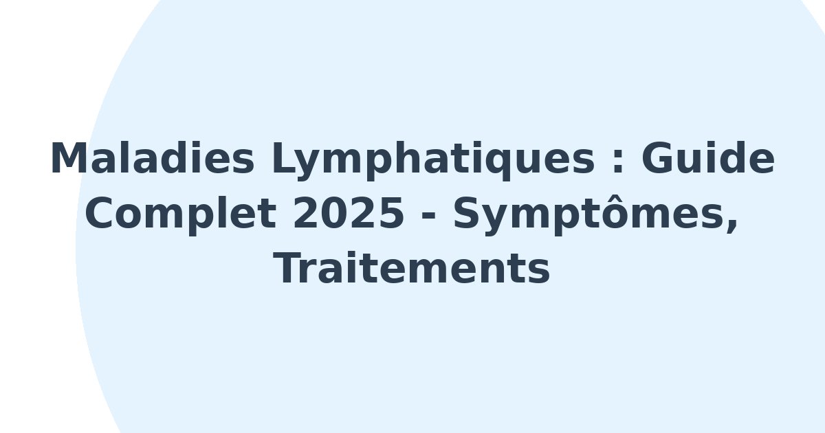 Maladies lymphatiques