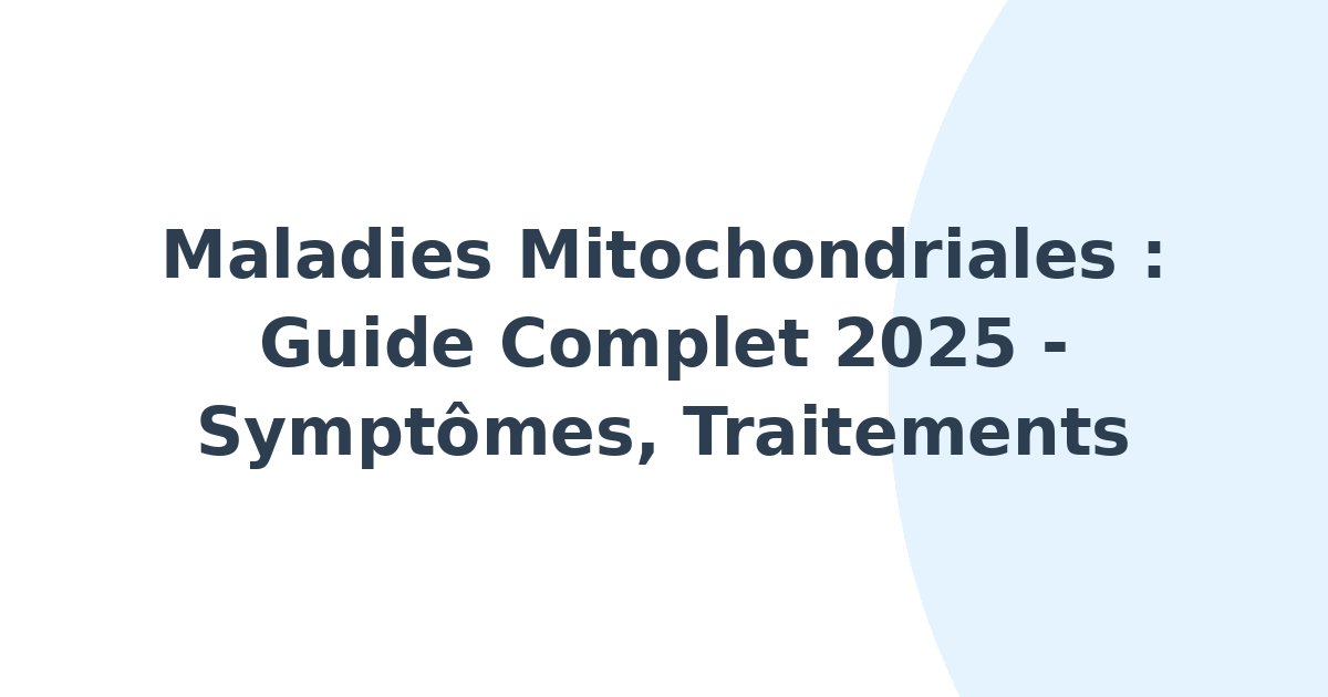 Maladies mitochondriales