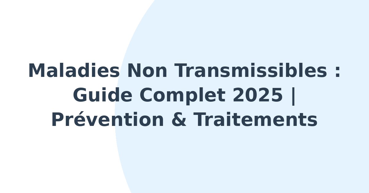 Maladies non transmissibles