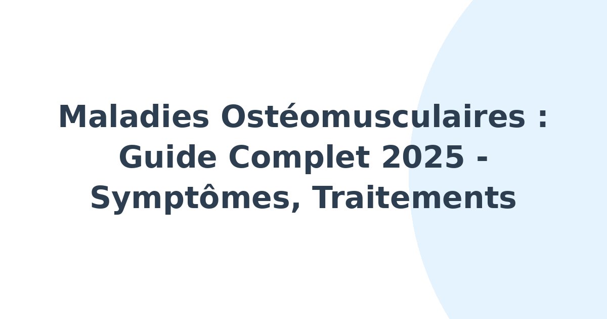 Maladies ostéomusculaires
