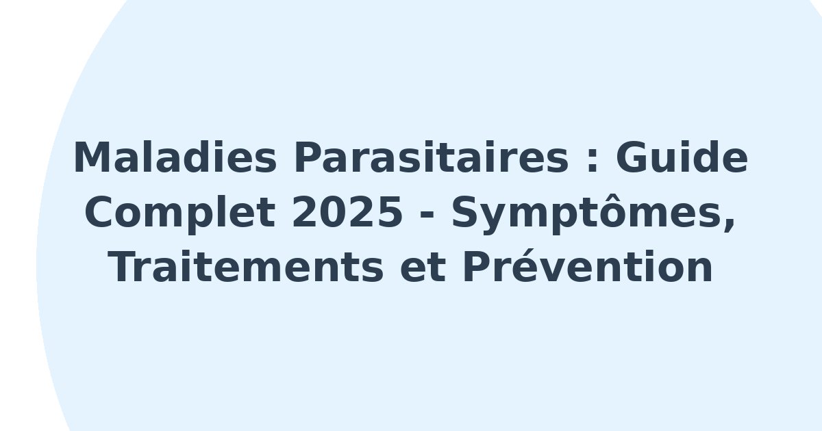 Maladies parasitaires