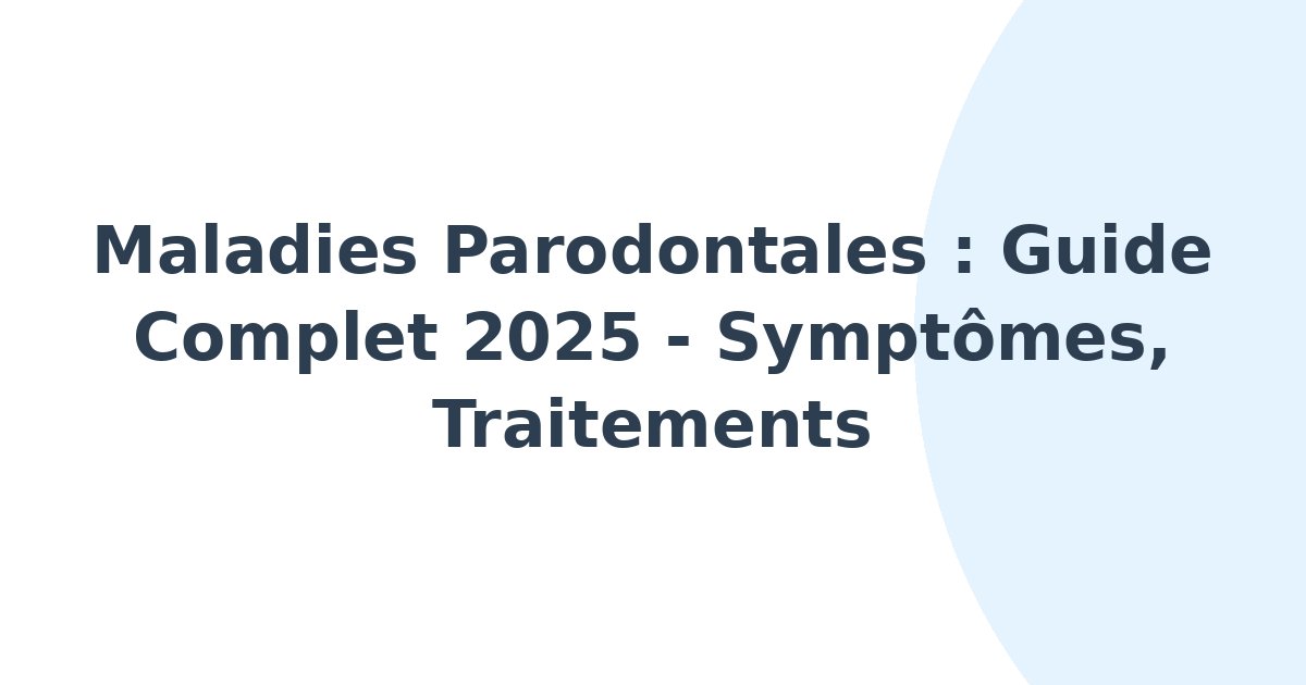 Maladies parodontales