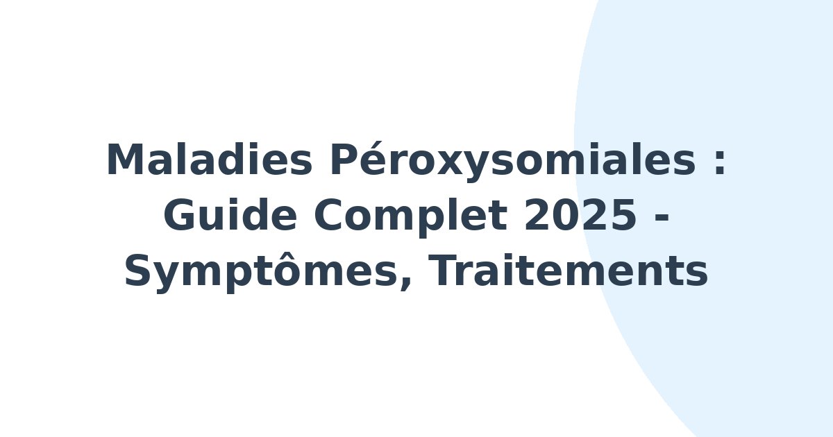 Maladies péroxysomiales