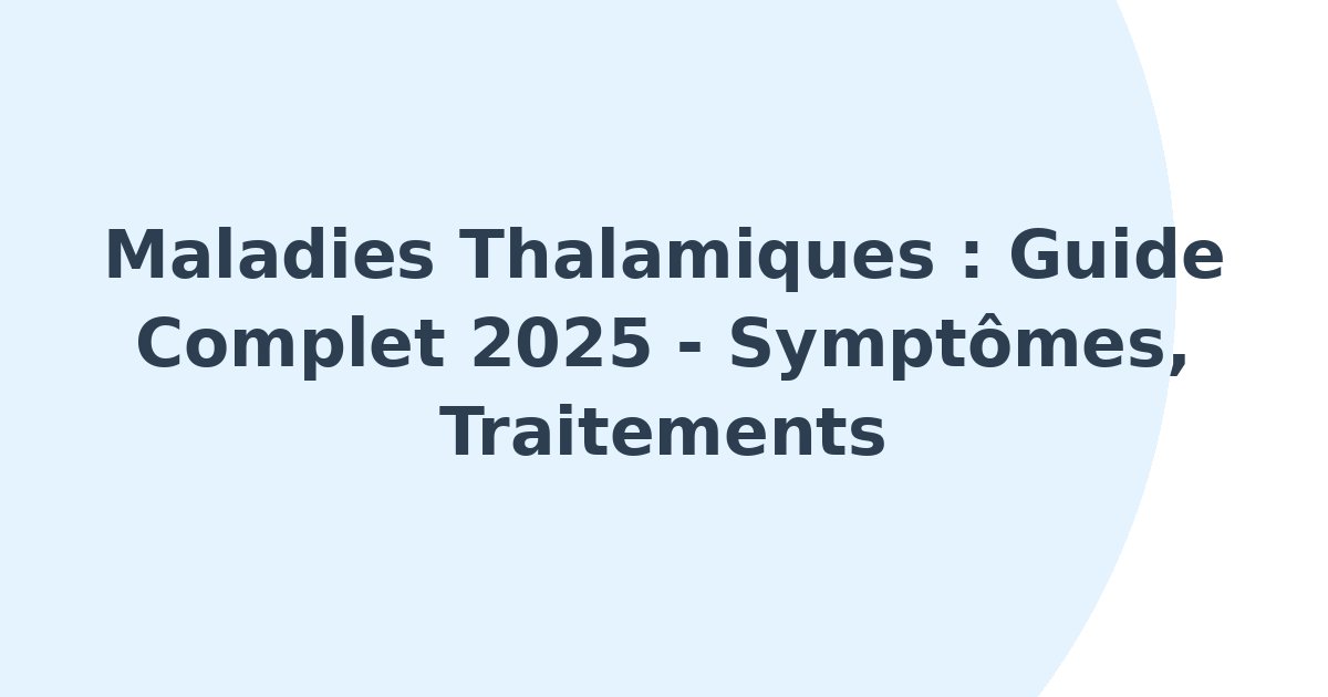 Maladies thalamiques
