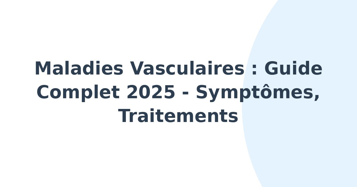Maladies vasculaires