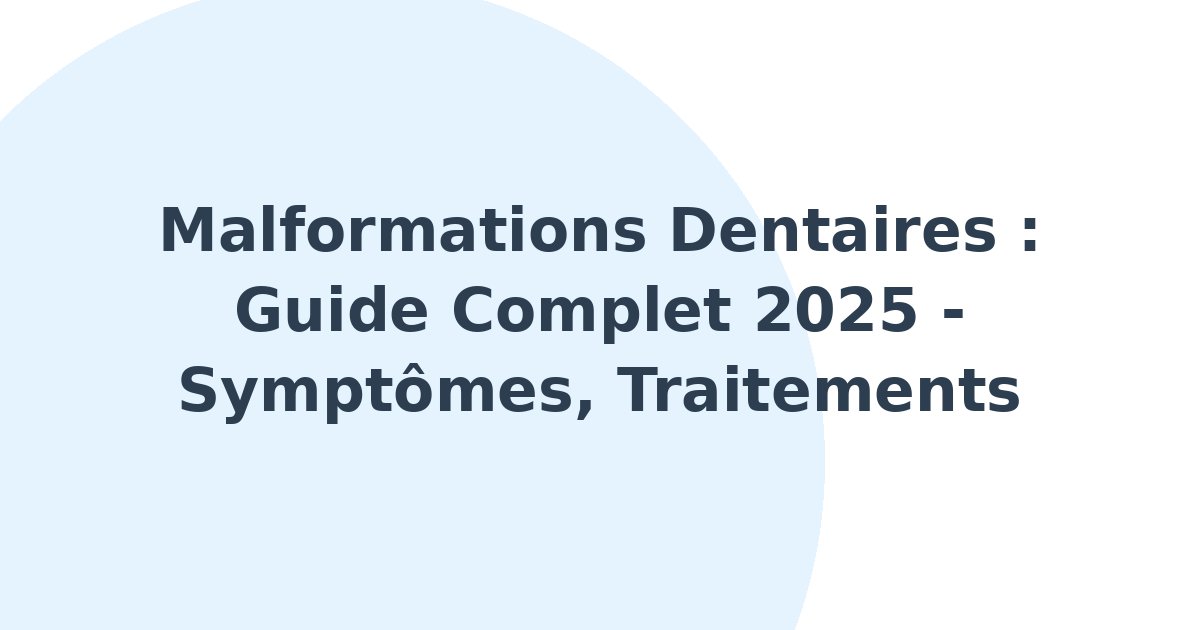 Malformations dentaires