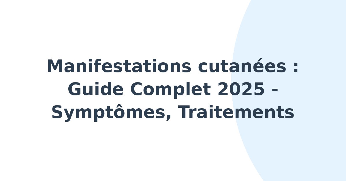 Manifestations cutanées
