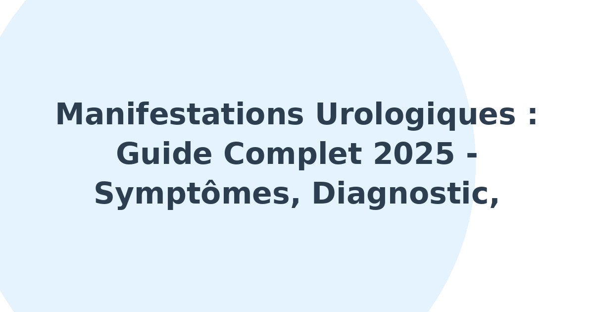 Manifestations urologiques