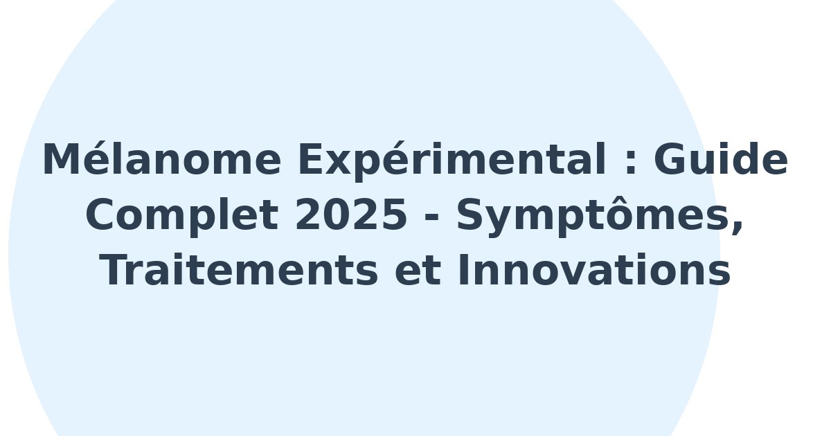Mélanome expérimental