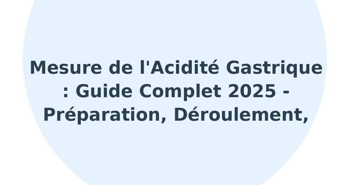 Mesure de l'acidité gastrique