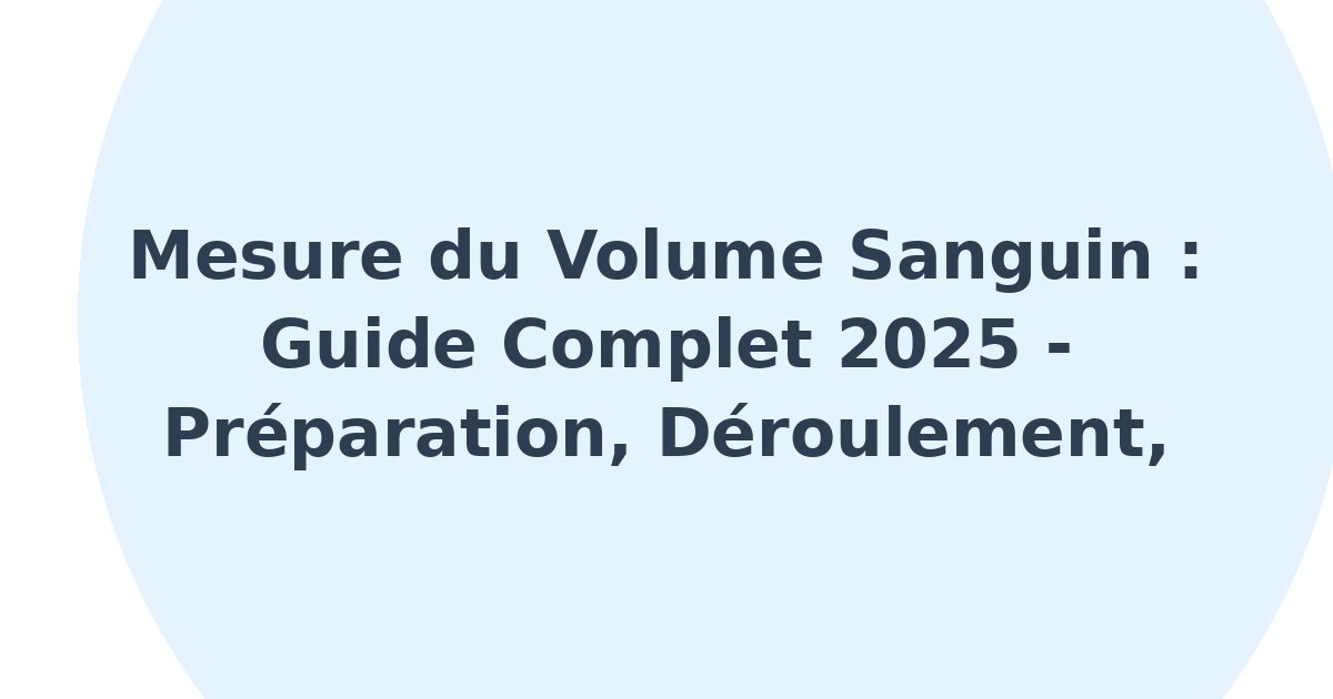 Mesure du volume sanguin