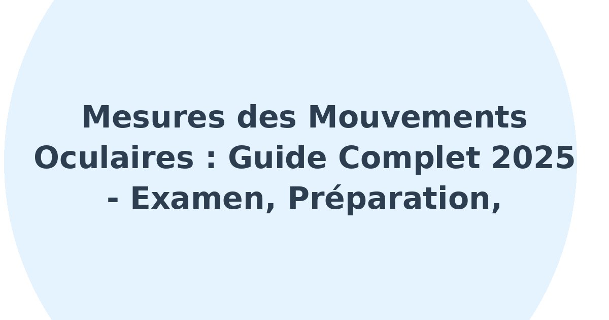 Mesures des mouvements oculaires