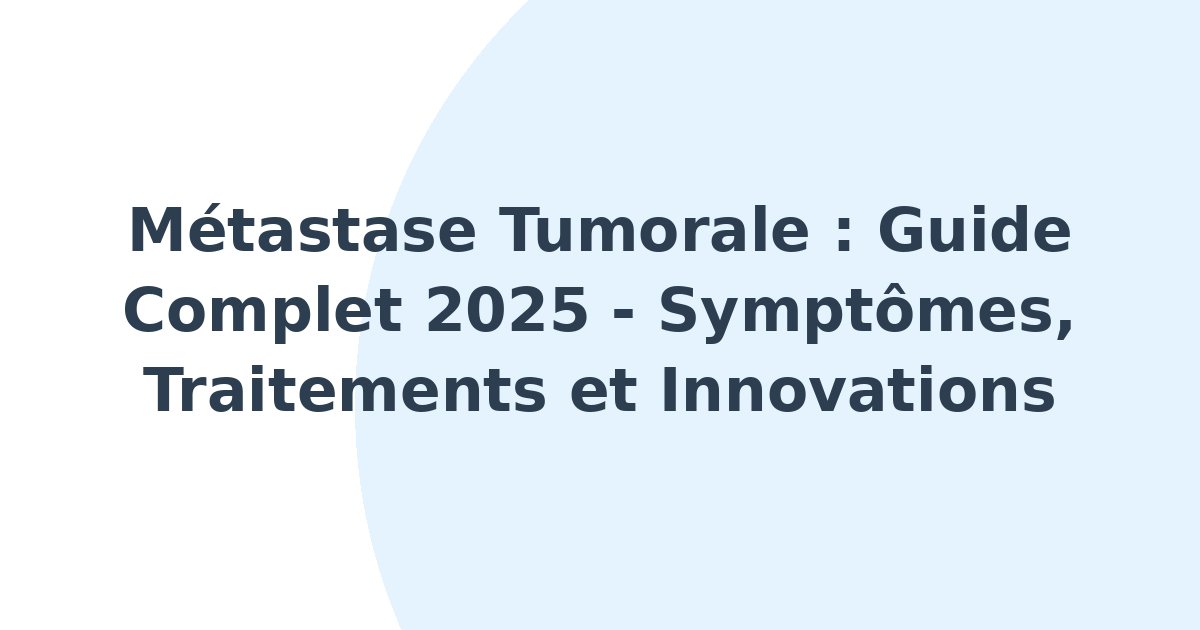 Métastase tumorale