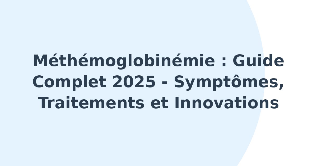 Méthémoglobinémie