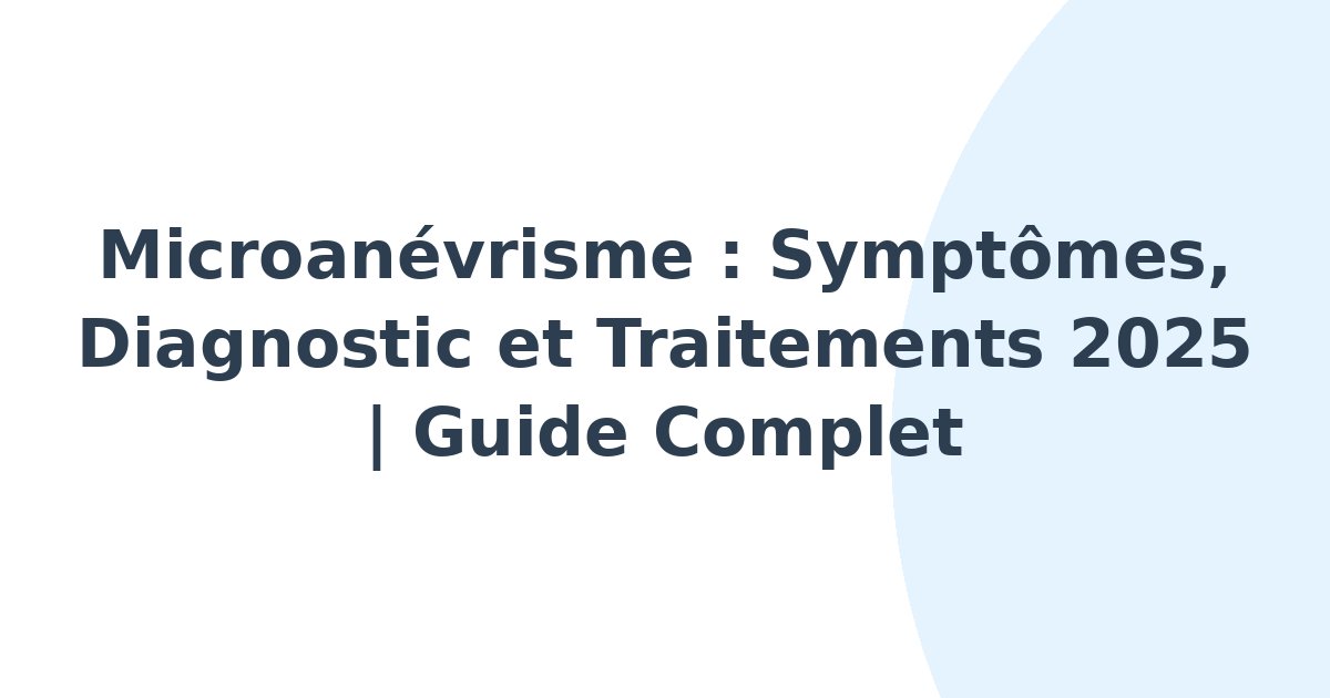 Microanévrisme