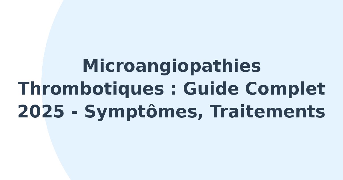 Microangiopathies thrombotiques