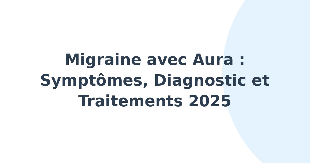 Migraine avec aura