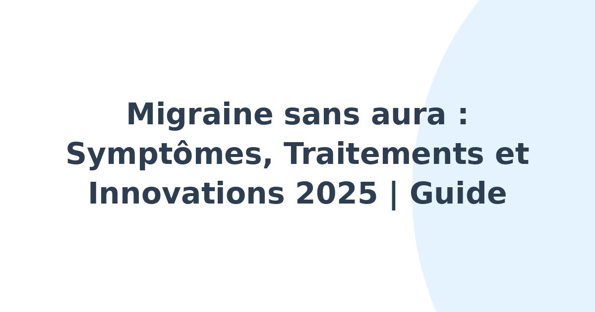 Migraine sans aura