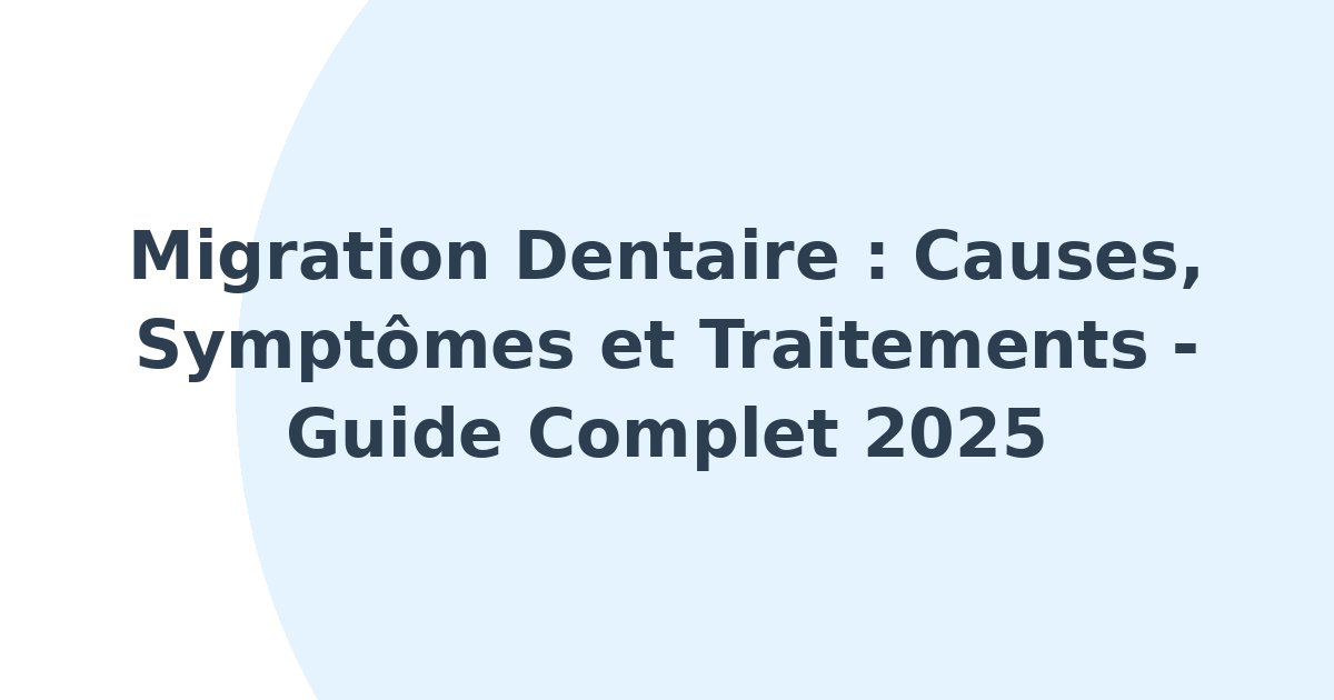 Migration dentaire