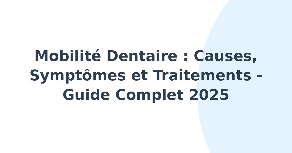 Mobilité dentaire