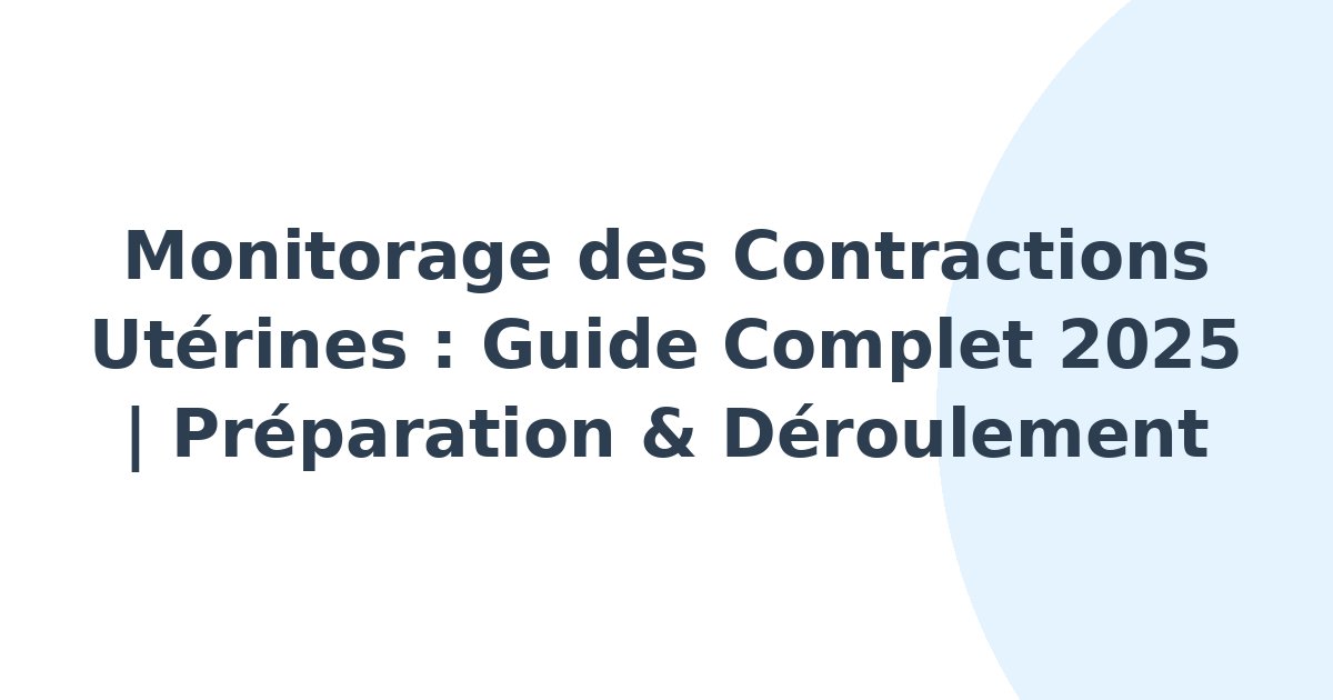 Monitorage des contractions utérines