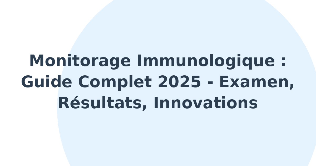 Monitorage immunologique