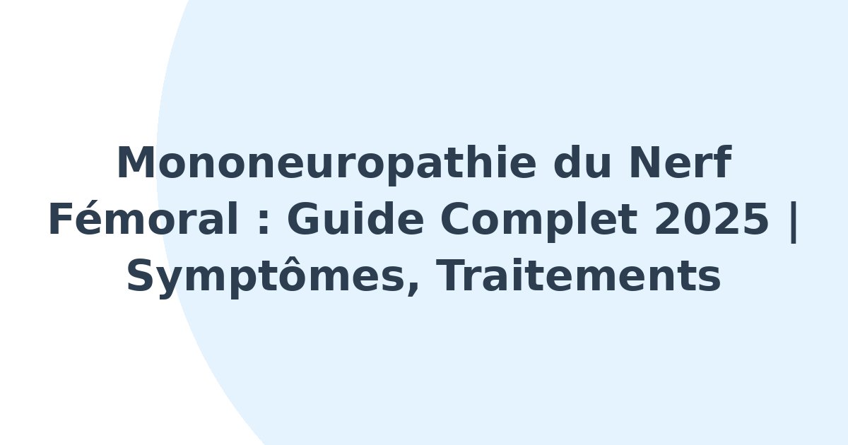 Mononeuropathie du nerf fémoral