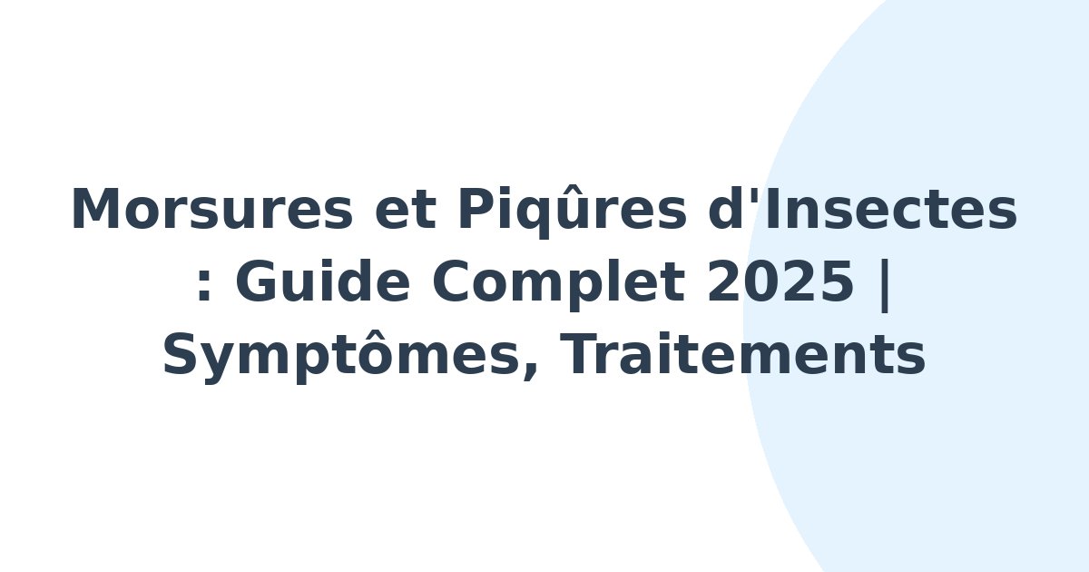 Morsures et piqûres d'insectes