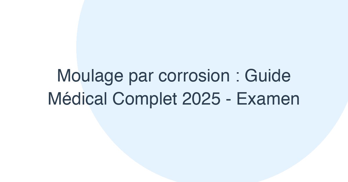 Moulage par corrosion