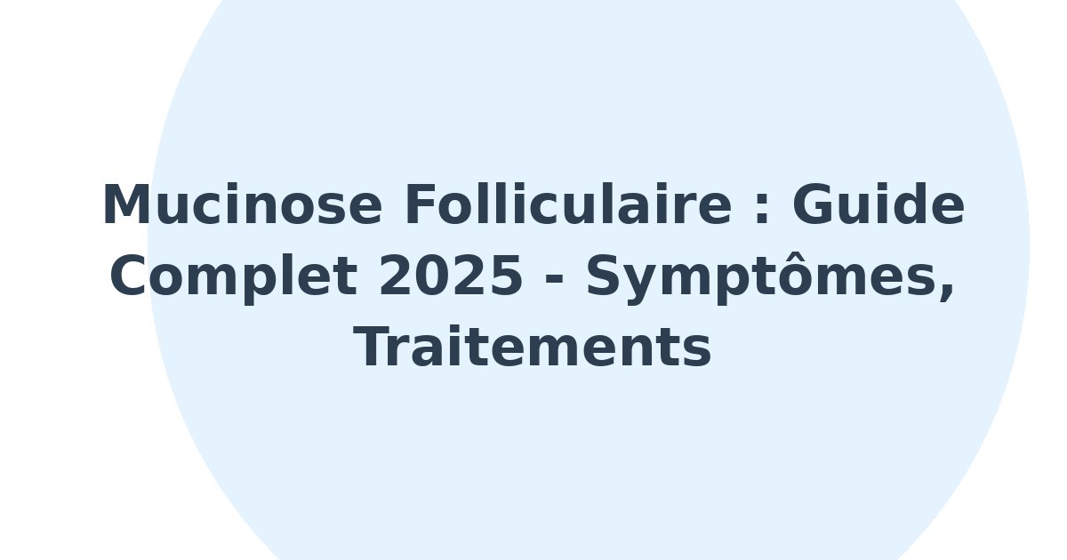 Mucinose folliculaire