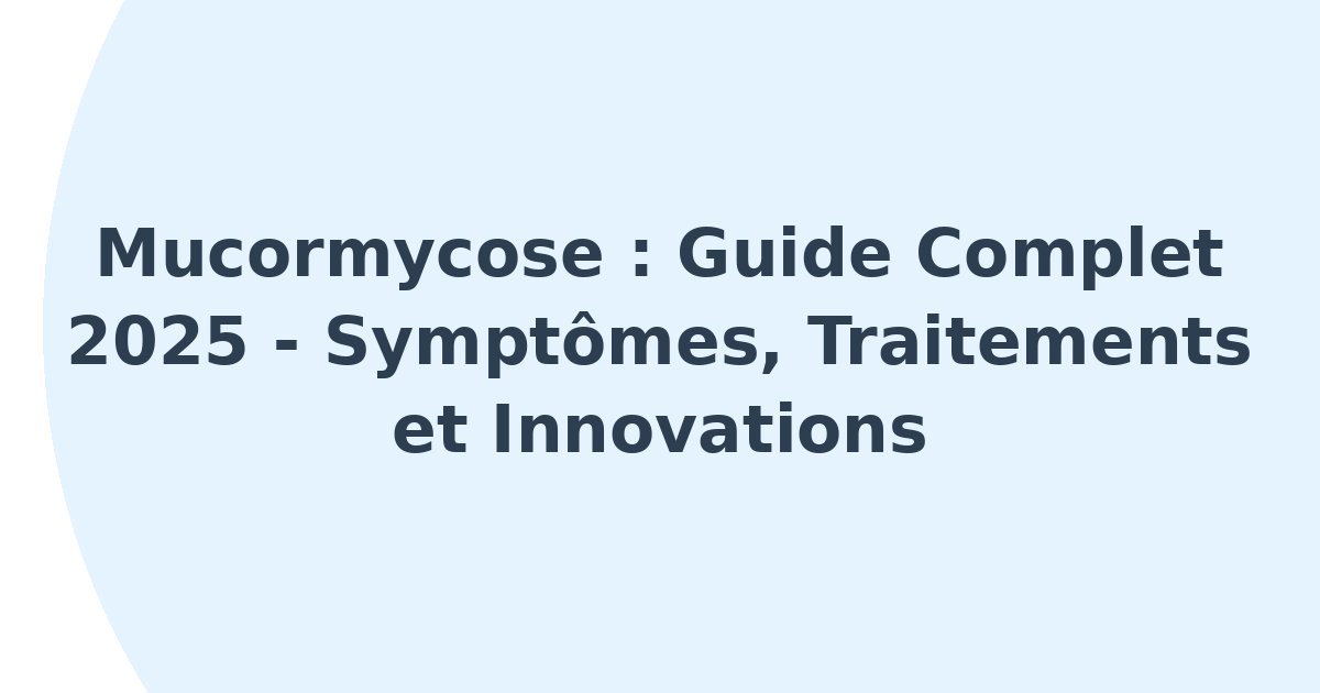 Mucormycose