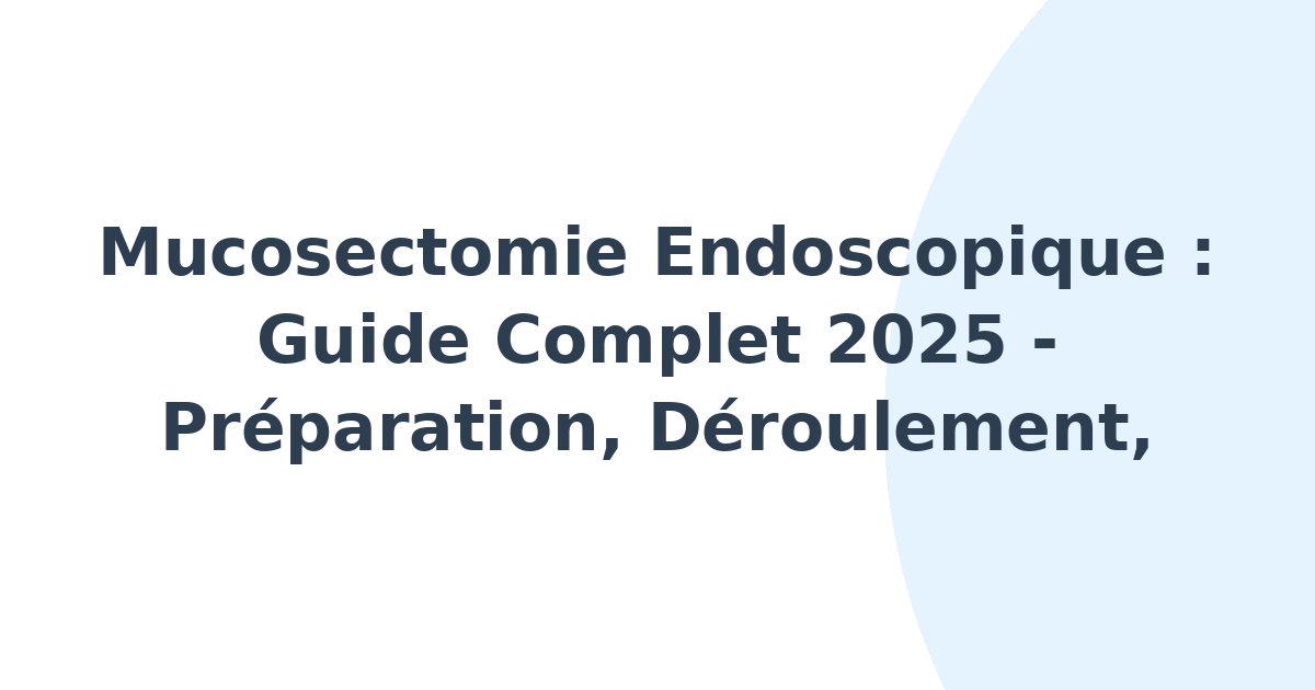 Mucosectomie endoscopique