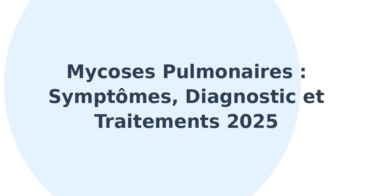 Mycoses pulmonaires