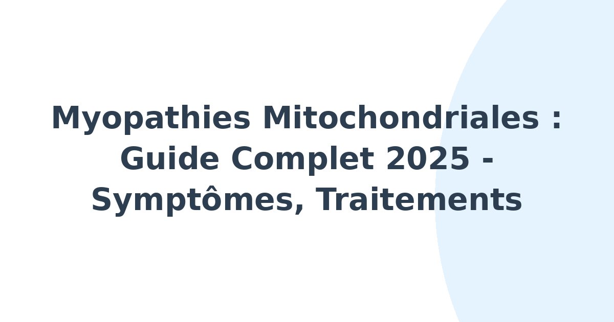 Myopathies mitochondriales