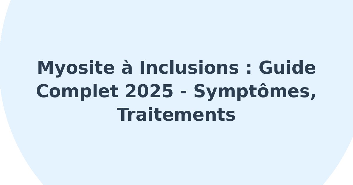 Myosite à inclusions