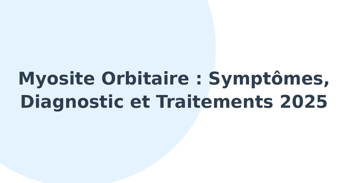 Myosite orbitaire