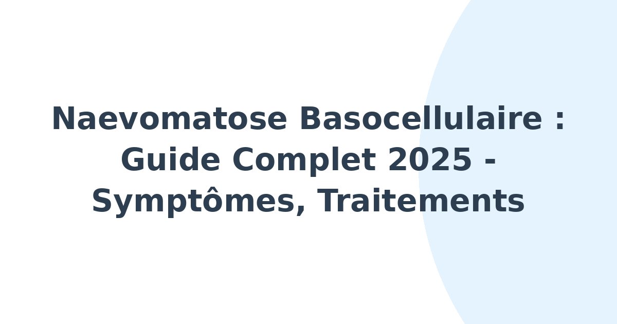 Naevomatose basocellulaire