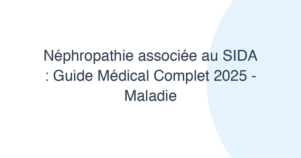 Néphropathie associée au SIDA