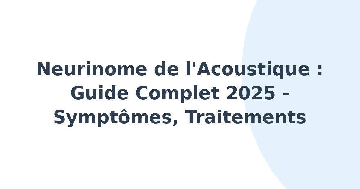 Neurinome de l'acoustique