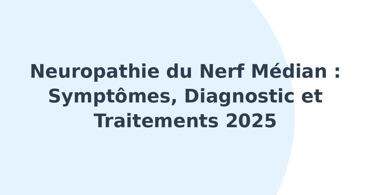 Neuropathie du nerf médian