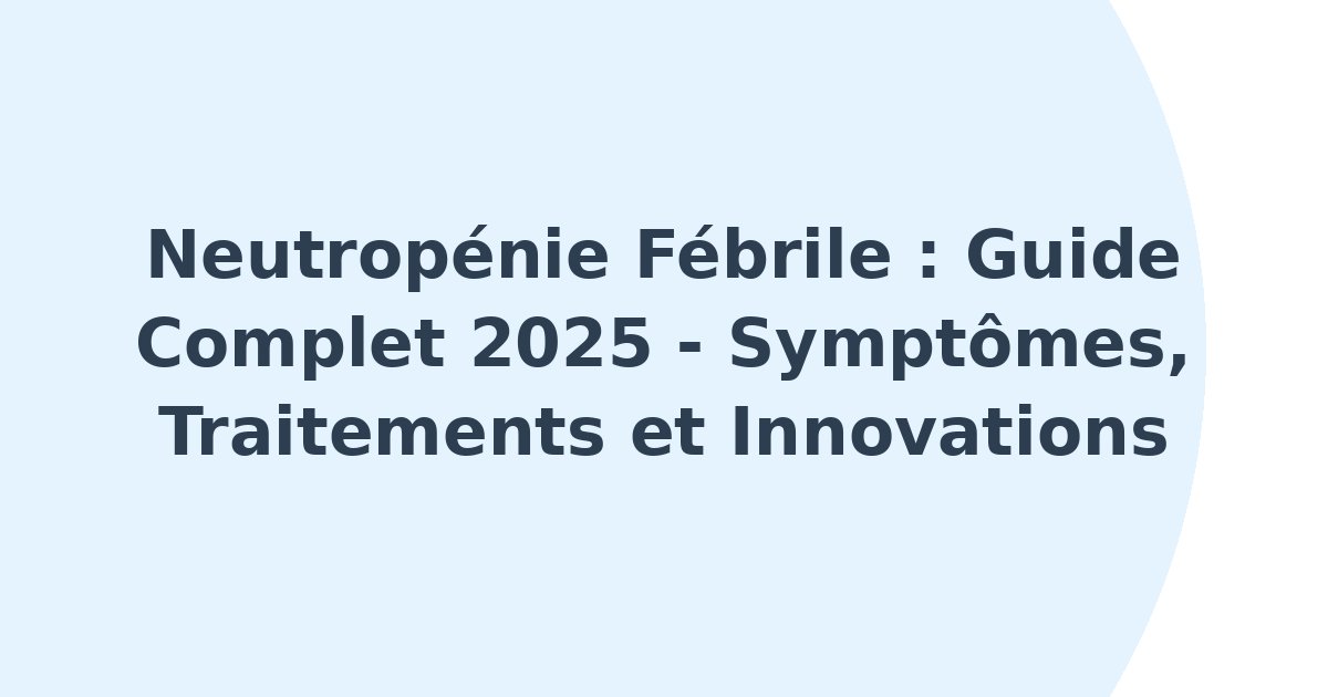 Neutropénie fébrile