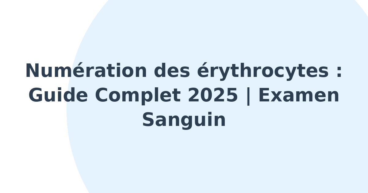 Numération des érythrocytes
