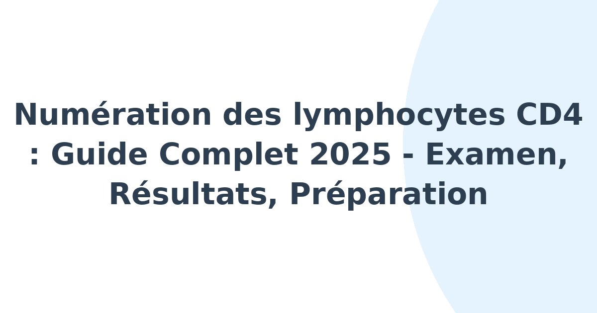 Numération des lymphocytes CD4